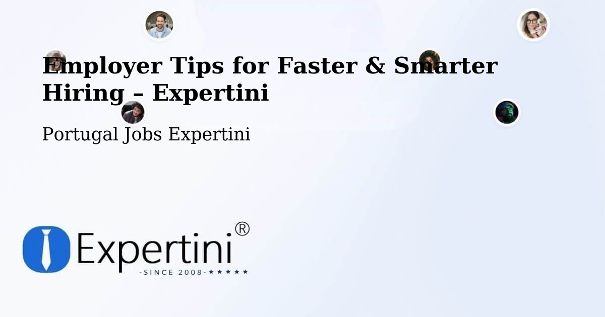 Employer Tips for Hiring & Recruitment – Ourique - Ourique, Portugal Jobs Expertini